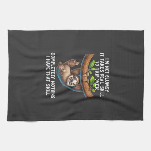 I'm Not Clumsy It Takes Real Skill to Trip Over Co Kitchen Towel