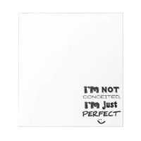 I'm Not Conceited, I'm Just Perfect