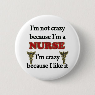 I'm Not Crazy 2 Inch Round Button