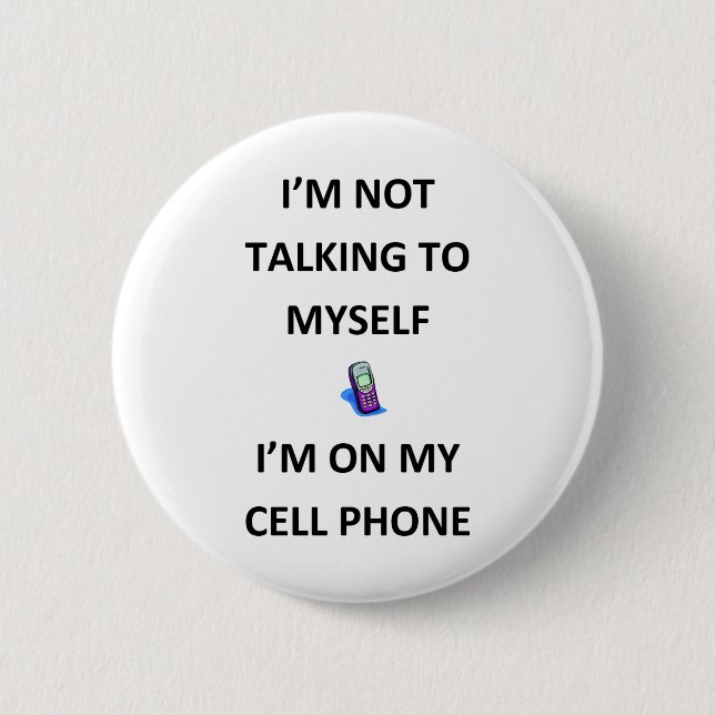 I'M NOT CRAZY 2 INCH ROUND BUTTON (Front)