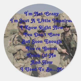 I'm Not Crazy I'm Just A Little Impai... Classic Round Sticker