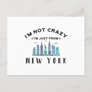 I'm not crazy I'm just from New York Postcard