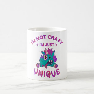 I'm not crazy I'm just unique, Mad Unicorn Coffee Mug