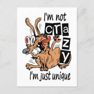 I'm not crazy I'm just unique, Weird Dog Postcard