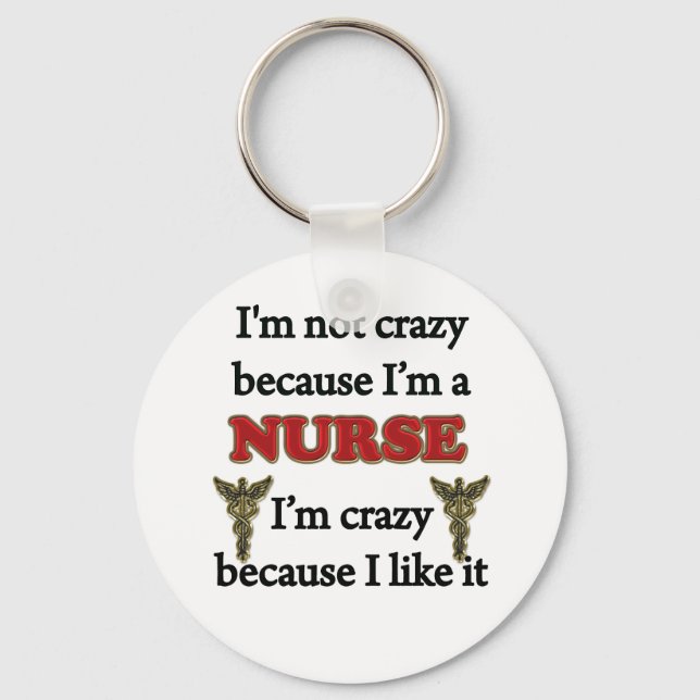 I'm Not Crazy Keychain (Front)