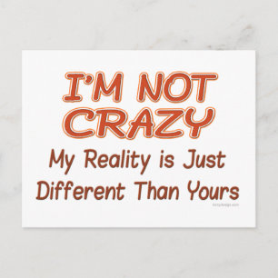 I'm Not Crazy Postcard