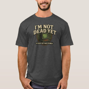 I'm Not Dead Yet – Vintage Tech Emblem Tee