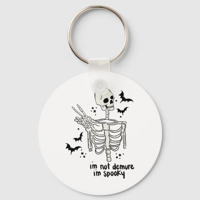 I'm Not Demure I'm Spooky  Keychain (Front)