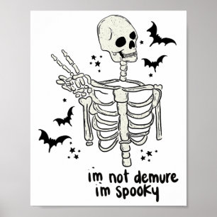 I'm Not Demure I'm Spooky  Poster