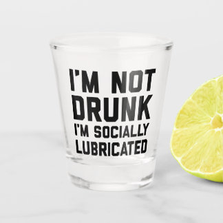 I'm Not Drunk Funny Quote Shot Glass