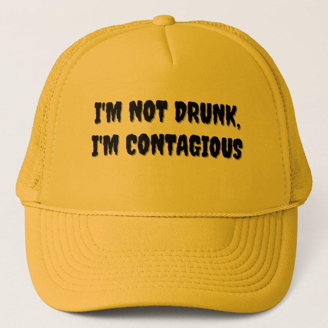 I'M NOT DRUNK HAT (Front)