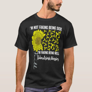 I'm Not Faking Being Sick Faking Being Well Endome T-Shirt