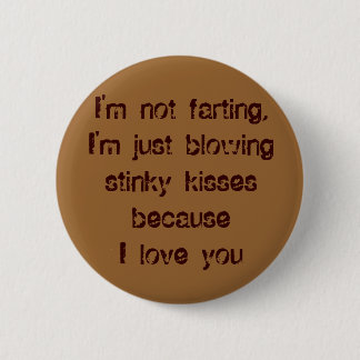 I'm not farting 2 inch round button