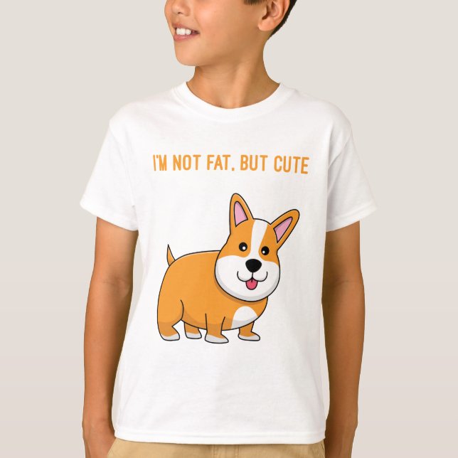 im not fat but cute T-Shirt (Front)
