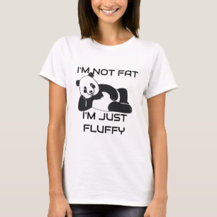 I'm Not Fat Fluffy Weight Loss Satire T-Shirt