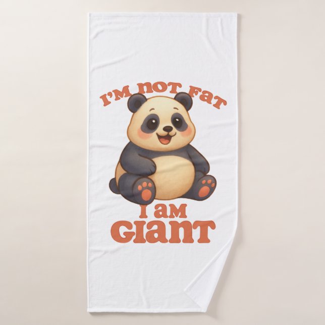 I'm Not Fat, I Am Giant Bath Towel (Bath Towel)