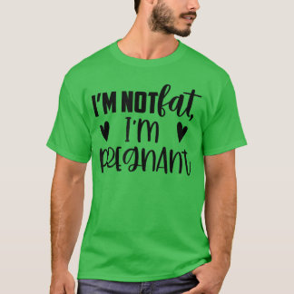 Im Not Fat Im Pregnant boy vintage T-Shirt