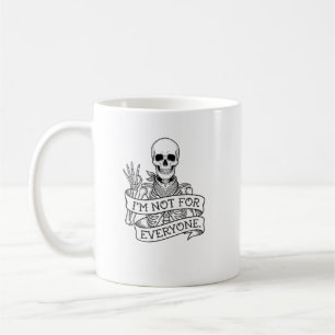 I'm Not for Everyone Skeleton Bandana T Shirt, Fun Coffee Mug