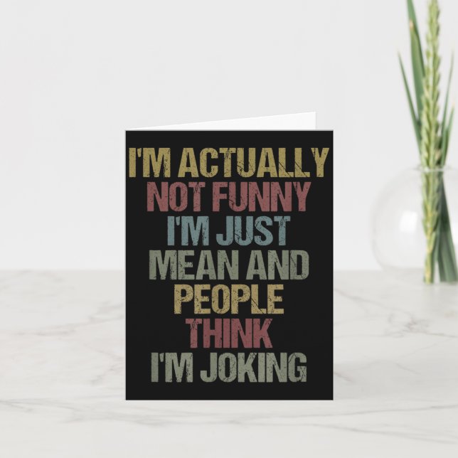 Im Not Funny Mean Sarcastic Quote Design Card (Front)
