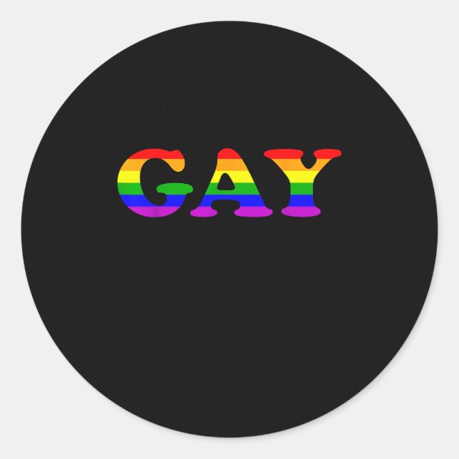 I'm Not Gay But My Boyfriend Is Funny Quotes Lgbt  Classic Round Sticker (Front)