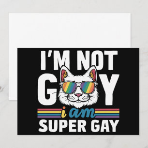 I'm Not Gay I Am Super Gay LGBT Gay Pride Cat Invitation