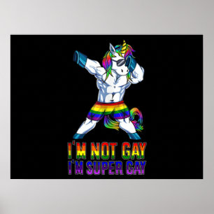 I'm Not Gay, I'm Super Gay Poster