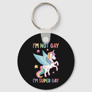 I'm Not Gay I'm Super Gay Pride LGBT Unicorn Keychain