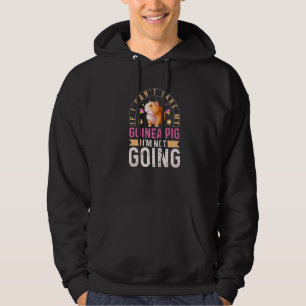 I'm Not Going Guinea Pig Owner Women Girls Hoodie