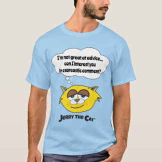 I'm not great at advice...can I interest you in a T-Shirt