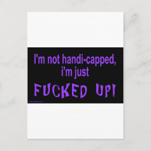 im_not_handicapped_im_just postcard