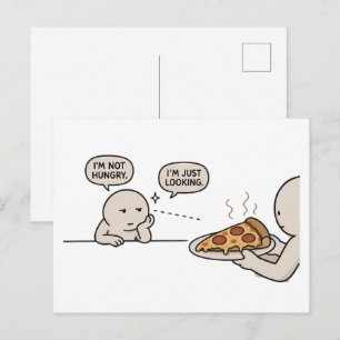 I'm Not Hungry, I'm Just Looking  Funny Pizza Meme Postcard