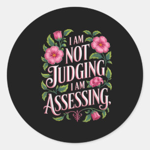 I'm Not Judging I'm Essing Funny Saying Groovy  Classic Round Sticker