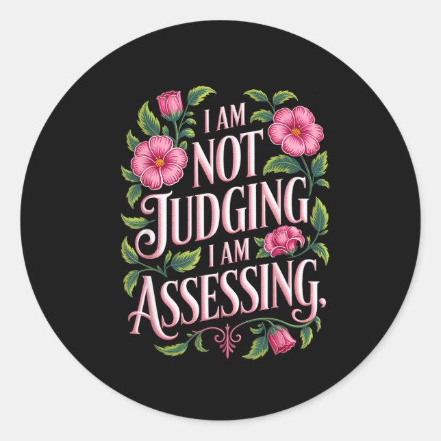 I'm Not Judging I'm Essing Funny Saying Groovy  Classic Round Sticker (Front)