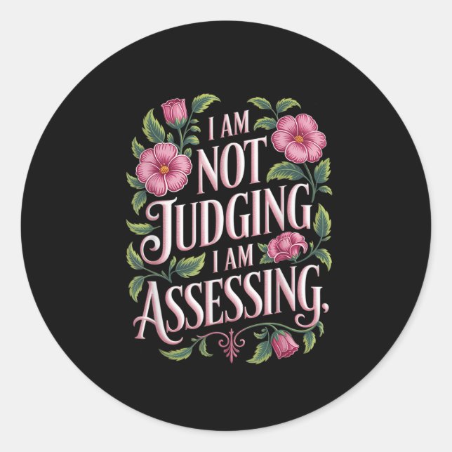I'm Not Judging I'm Essing Funny Saying Groovy  Classic Round Sticker (Front)