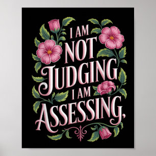 I'm Not Judging I'm Essing Funny Saying Groovy  Poster
