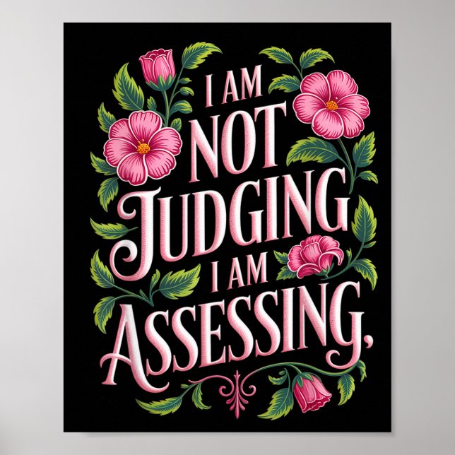 I'm Not Judging I'm Essing Funny Saying Groovy  Poster (Front)
