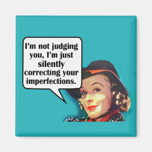 I'm Not Judging You... Retro Woman Magnet