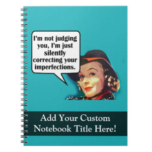 I'm Not Judging You... Retro Woman Notebook