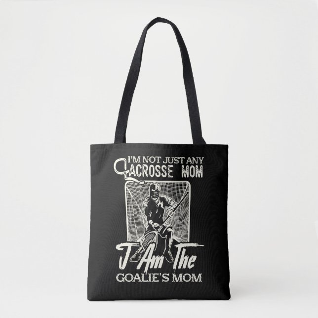 Im Not Just Any Lacrosse Mom I Am The Golie's Mom Tote Bag (Front)