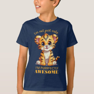 I'm not just cute. I'm Purrfectly Awesome. T-Shirt