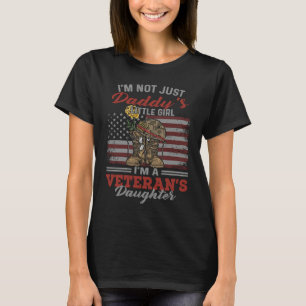 I'm Not Just Daddy Little Girl I'm A Veteran's Dau T-Shirt