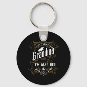 Im Not Just Her Grandma Im Also Her Biggest Fan Ho Keychain