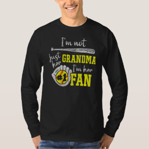 Im Not Just Her Grandma Im Her 1 Fan Proud Softbal T-Shirt