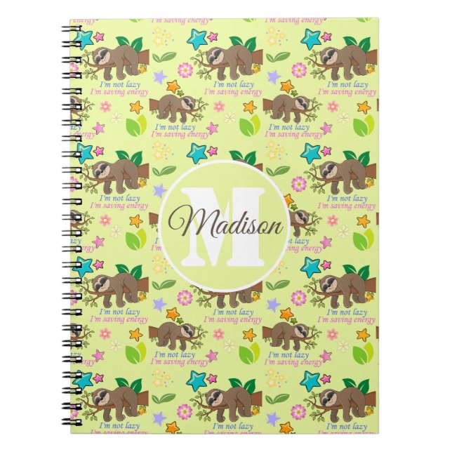 I'm Not Lazy | Funny Sloth Quote Pattern Name Notebook (Front)