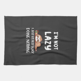 I'm Not Lazy I Just Really Enjoy Doing Nothing Cof Kitchen Towel