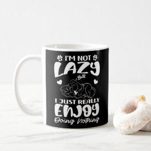 I'm Not Lazy I Just Really Enjoy Doing Nothing Coffee Mug
