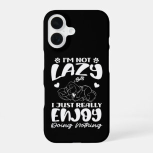 I'm Not Lazy I Just Really Enjoy Doing Nothing iPhone 16 Case