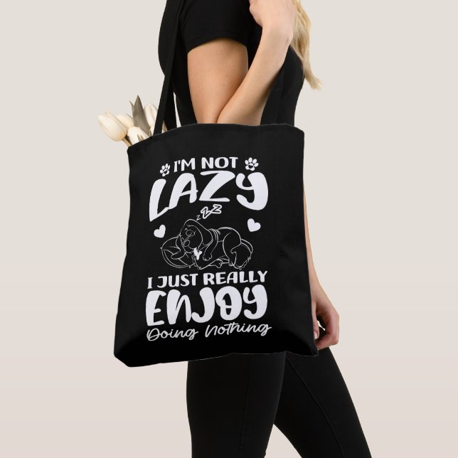 I'm Not Lazy I Just Really Enjoy Doing Nothing Tote Bag (Close Up)