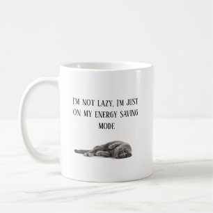 i'm not lazy+lazy cat  coffee mug