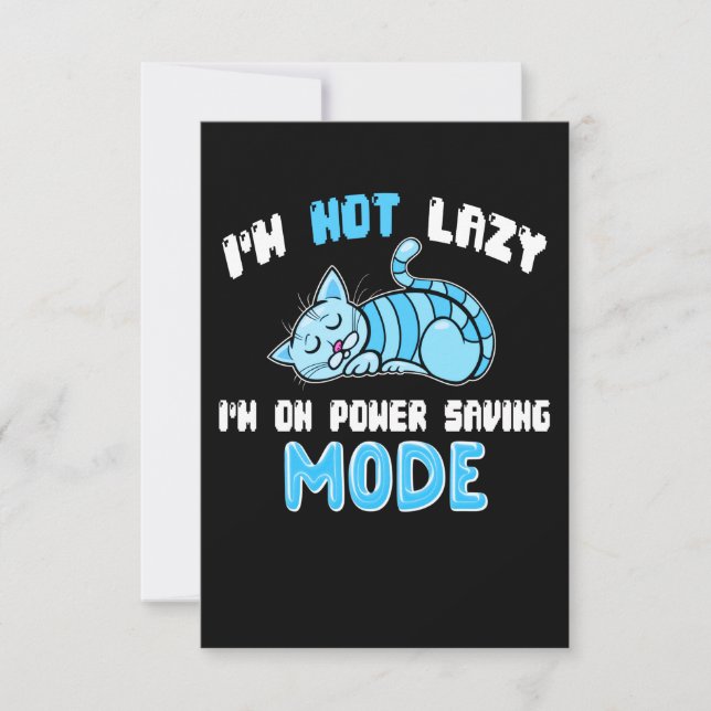 I'm Not Lazy Saving Mode Blue Cat Gift Cat Lovers (Front)